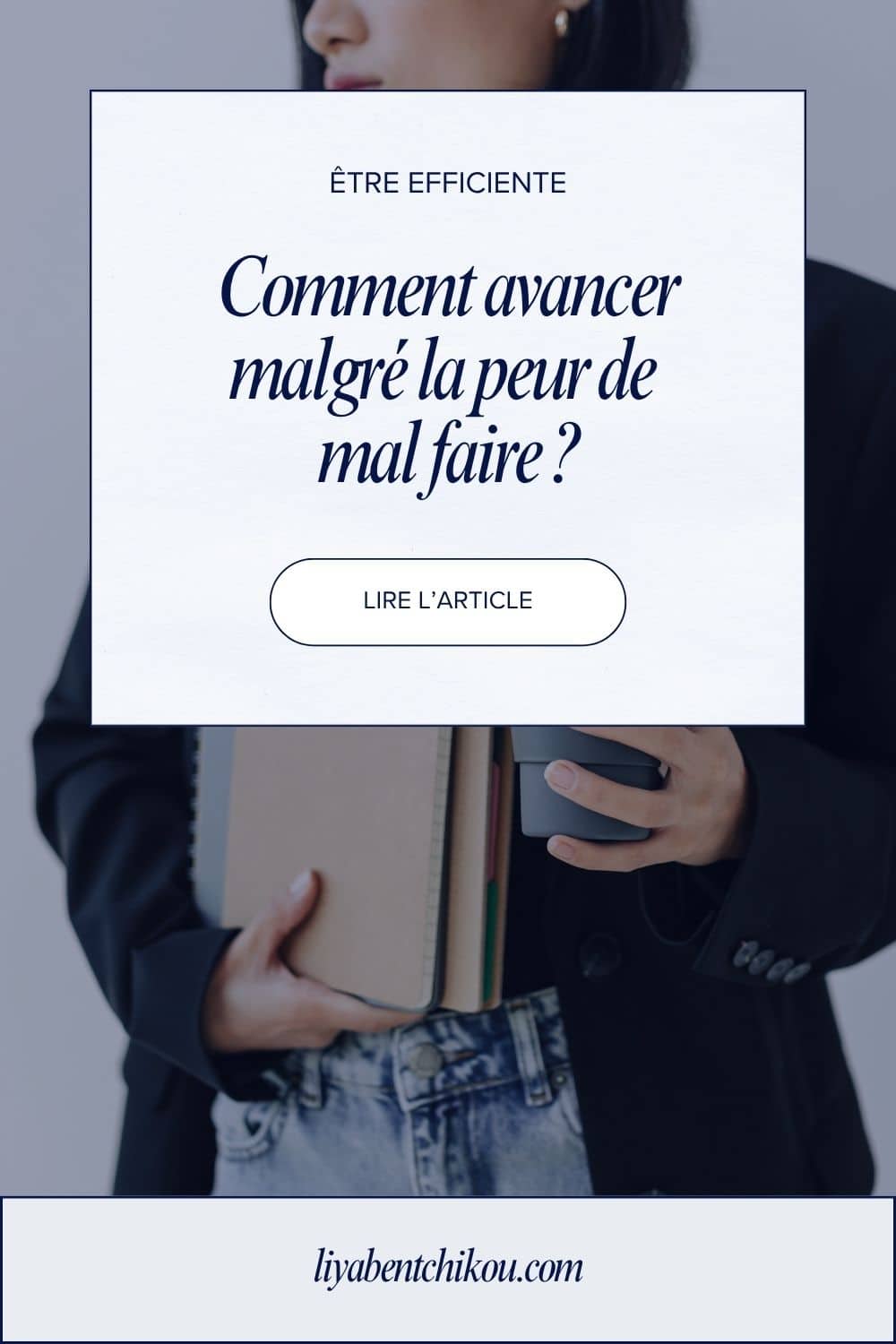 Comment avancer malgré la peur de mal faire Comment avancer malgré la peur de mal faire